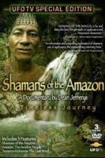Watch Shamans Of The Amazon Primewire