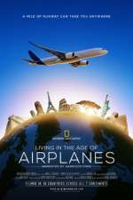 Watch Living in the Age of Airplanes Primewire