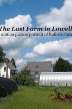Watch The Last Farm in Lowell Primewire