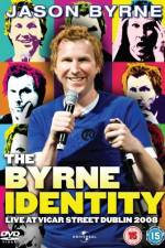 Watch Jason Byrne - The Byrne Identity Primewire