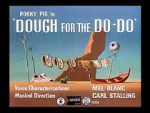 Watch Dough for the Do-Do (Short 1949) Primewire