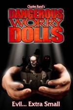 Watch Dangerous Worry Dolls Primewire