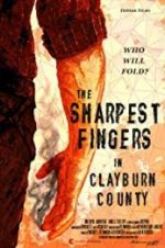Watch The Sharpest Fingers in Clayburn County Primewire