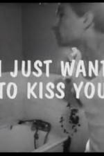 Watch I Just Want to Kiss You Primewire