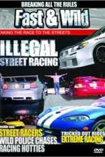 Watch Fast & Wild Illegal Street Action Primewire