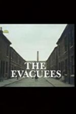 Watch The Evacuees Primewire