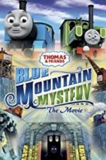 Watch Thomas & Friends: Blue Mountain Mystery Primewire