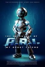 Watch The Adventure of A.R.I.: My Robot Friend Primewire