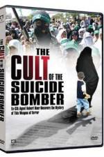 Watch The Cult of the Suicide Bomber Primewire