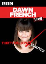 Watch Dawn French Live: 30 Million Minutes Primewire