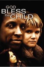 Watch God Bless the Child Primewire