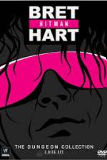 Watch WWE Bret Hitman Hart The Dungeon Collection Primewire