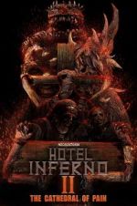 Watch Hotel Inferno 2: The Cathedral of Pain Primewire