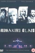 Watch Breaking Glass Primewire