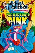Watch Prehistoric Pink Primewire