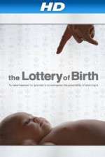 Watch Creating Freedom The Lottery of Birth Primewire