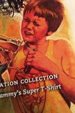 Watch Sammy\'s Super T-Shirt Primewire