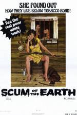 Watch Scum of the Earth Primewire
