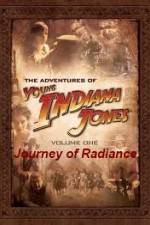 Watch The Adventures of Young Indiana Jones Journey of Radiance Primewire