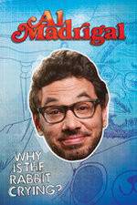 Watch Al Madrigal: Why Is the Rabbit Crying? Primewire