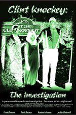 Watch Clint Knockey The Investigation Primewire