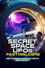 Watch Secret Space UFOs: Fastwalkers Primewire