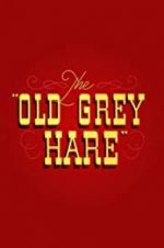 Watch The Old Grey Hare Primewire