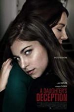 Watch A Daughter\'s Deception Primewire