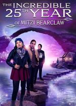 Watch The Incredible 25th Year of Mitzi Bearclaw Primewire