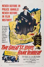Watch The St. Louis Bank Robbery Primewire
