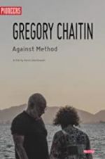 Watch Gregory and Virginia Chaitin: Against Method Primewire
