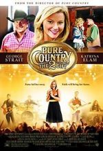 Watch Pure Country 2: The Gift Primewire