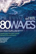 Watch 80 Waves Primewire