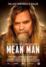 Watch Mean Man: The Story of Chris Holmes Primewire