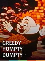 Watch Greedy Humpty Dumpty (Short 1936) Primewire
