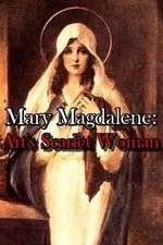 Watch Mary Magdalene: Art\'s Scarlet Woman Primewire