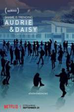 Watch Audrie & Daisy Primewire