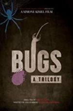 Watch Bugs: A Trilogy Primewire