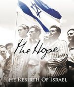 Watch The Hope: The Rebirth of Israel Primewire
