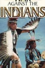 Watch War Against the Indians Primewire