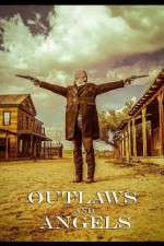 Watch Outlaws and Angels Primewire