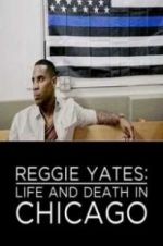 Watch Reggie Yates: Life and Death in Chicago Primewire