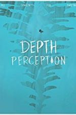 Watch Depth Perception Primewire