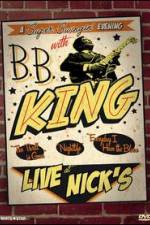 Watch B.B. King: Live at Nick's Primewire