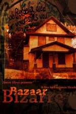 Watch Bazaar Bizarre Primewire