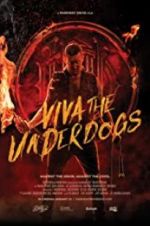 Watch Viva the Underdogs Primewire