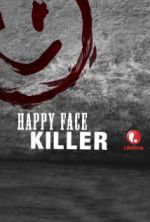 Watch Happy Face Killer Primewire