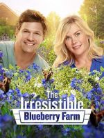 Watch The Irresistible Blueberry Farm Primewire