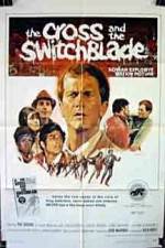 Watch The Cross and the Switchblade Primewire