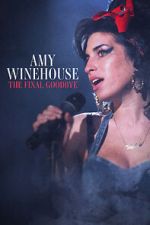 Watch Amy Winehouse: The Final Goodbye Primewire